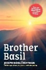 Brother Basil - Brother Basil: Joseph Noble Hoffman - 200 Messages of Love, Acceptance, and Understanding Volume 1