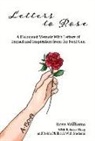 Rebecca Hoag, Robin Philbrick, Rose Williams - Letters to Rose: A Holocaust Memoir with Letters of Impact and Inspiration from the Next Gen Volume 1