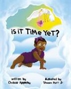 Chrissie Appleby, Chrissie Appleby Jr, Steven Huff, Steven Huff Jr - Is it time yet?