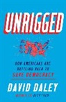 David Daley - Unrigged