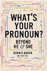 Dennis Baron - What's Your Pronoun?