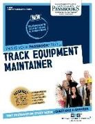 National Learning Corporation, National Learning Corporation - Track Equipment Maintainer (C-3307): Passbooks Study Guide Volume 3307