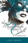 Cindy Hebert - The Masquerade of the Ball