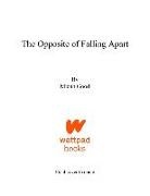 Micah Good - The Opposite of Falling Apart