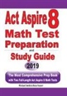 Reza Nazari, Michael Smith - ACT Aspire 8 Math Test Preparation and study guide
