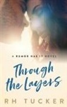 Rh Tucker - Through the Layers