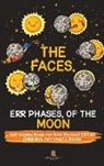 Baby - The Faces, Err Phases, of the Moon - Astronomy Book for Kids Revised Edition | Children's Astronomy Books