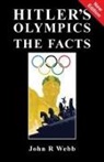 John R Webb, John R. Webb - Hitler's Olympics