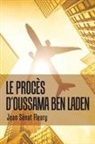 Jean S&eacute;nat Fleury - Le Proc&egrave;s D'Oussama Ben Laden