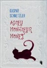 Kaspar Schnetzler - Adieu Monsieur Monet