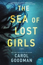 Carol Goodman, Goodman Carol - The Sea of Lost Girls