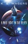 K B Wagers, K. B Wagers, K. B. Wagers, Wagers K. B. - A Pale Light in the Black