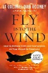 Lt Colonel Dan Rooney, Major Dan Rooney - Fly Into the Wind