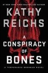 Kathy Reichs - A Conspiracy of Bones