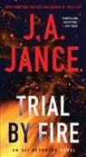 J A Jance, J. A. Jance, J.A. Jance, Judith A. Jance - Trial by Fire