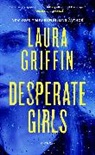 Girls Griffin, Laura Griffin - Desperate Girls