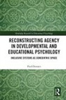 Paul Downes, Paul (Dublin City University Downes, Downes Paul - Reconstructing Agency in Developmental and Educational Psychology