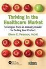 Fache Pearson, Fache Glenn E Pearson, Fache Glenn E. Pearson, Glenn E. Pearson, Glenn Pearson FACHE - Thriving in the Healthcare Market