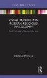 Clemena Antonova - Visual Thought in Russian Religious Philosophy