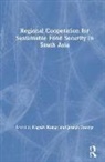 Nagesh (Research and Information System for Kumar, Nagesh George Kumar, Joseph George, George Joseph, Nagesh Kumar - Regional Cooperation for Sustainable Food Security in South Asia