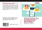 Carlos Alfred Iñiguez Loján, Carlos Alfredo Iñiguez Loján, Andrés P Luna Mejía, Andrés Paúl Luna Mejía - Sistema Experto para la Evaluación del Aprendizaje del Idioma Inglés