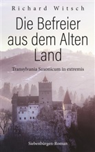 Richard Witsch - Die Befreier aus dem Alten Land
