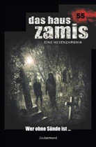 Loga Dee, Logan Dee, Michael Marcus Thurner, Michael Markus Thurner - Das Haus Zamis 55 - Wer ohne Sünde ist ...
