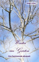 Helga Urban - Winter im Garten