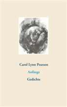 Carol L. Pearson, Carol Lynn Pearson - Anfänge
