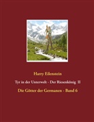 Harry Eilenstein - Tyr in der Unterwelt - Der Riesenkönig  II