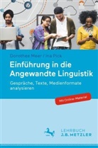 Dorothe Meer, Dorothee Meer, Ina Pick - Einführung in die Angewandte Linguistik; .