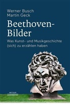 Werne Busch, Werner Busch, Martin Geck - Beethoven-Bilder