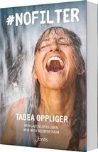Tabea Oppliger - #nofilter