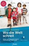 Andrea Wegener, Wegener  Andrea - Wo die Welt schreit