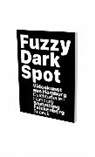 HEUBACH, Macho, MACHO/HEUBACH, Dirk Luckow, Richard Oelze, Wolfgang Oelze - FUZZY DARK SPOT - L ART VIDEO DE HAMBOUR