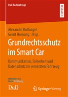 HORNUNG, Hornung, Gerrit Hornung, Alexande Rossnagel, Alexander Roßnagel - Grundrechtsschutz im Smart Car