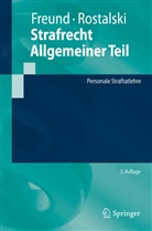 Geor Freund, Georg Freund, Georg (Prof. Dr. Dr. h.c. dupl. Freund, Georg (Prof. Dr. Dr. h.c. dupl.) Freund, Rostalski, Frauke Rostalski - Strafrecht Allgemeiner Teil