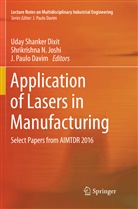 J. Paulo Davim, Uday Shanker Dixit, Shrikrishna N. Joshi, Shrikrishn N Joshi, Shrikrishna N Joshi, J Paulo Davim - Application of Lasers in Manufacturing