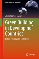 Zhonghu Gou, Zhonghua Gou - Green Building in Developing Countries