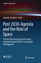 Annett Froehlich, Annette Froehlich - Post 2030-Agenda and the Role of Space