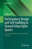 Carolin Mees - Participatory Design and Self-building in Shared Urban Open Spaces