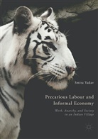 Smita Yadav - Precarious Labour and Informal Economy