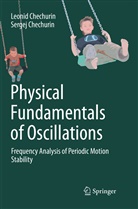 Leoni Chechurin, Leonid Chechurin, Sergej Chechurin - Physical Fundamentals of Oscillations