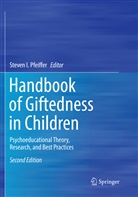 Steve I Pfeiffer, Steven I Pfeiffer, Steven I. Pfeiffer - Handbook of Giftedness in Children