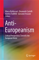 Marco Baldassari, Emanuel Castelli, Emanuele Castelli, Matteo Truffeli, Matteo Truffelli, Matteo Truffelli et al... - Anti-Europeanism