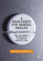 Peter Kinderman - A Manifesto for Mental Health