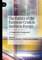 Emma Sottilotta, Emma Sottilotta, Leonard Morlino, Leonardo Morlino, Sottilotta, Cecilia Sottilotta... - The Politics of the Eurozone Crisis in Southern Europe