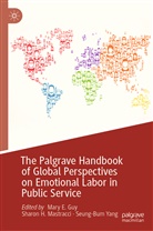 Mary E. Guy, Sharo H Mastracci, Sharon H Mastracci, Sharon Mastracci, Sharon H. Mastracci, Seung-Bum Yang - The Palgrave Handbook of Global Perspectives on Emotional Labor in Public Service