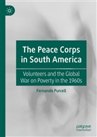 Fernando Purcell - The Peace Corps in South America