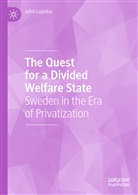 John Lapidus - The Quest for a Divided Welfare State